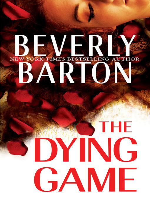 Title details for The Dying Game by Beverly Barton - Available